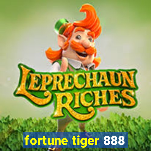 fortune tiger 888